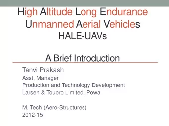 High Altitude Long Endurance  Unmanned Aerial Vehicles  HALE-UAVs  A Brief Introduction  Tanvi