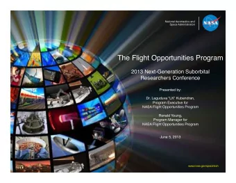 The Flight Opportunities Charter  To facilitate maturation of cross-cutting space technologies