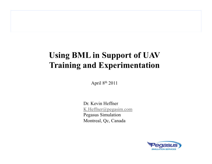 using bml in support of uav training and experimentation