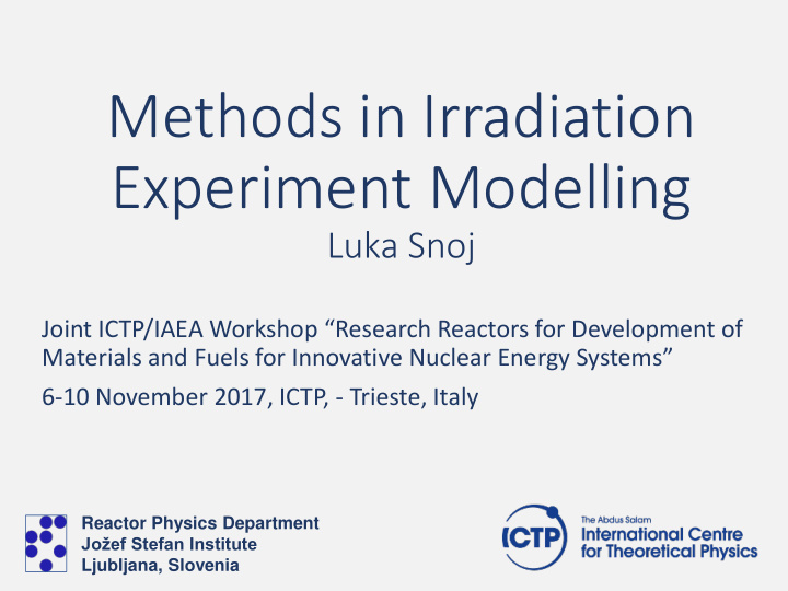 methods in irradiation experiment modelling