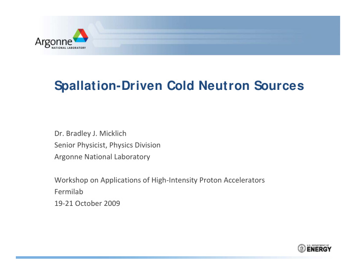 spallation driven cold neutron sources