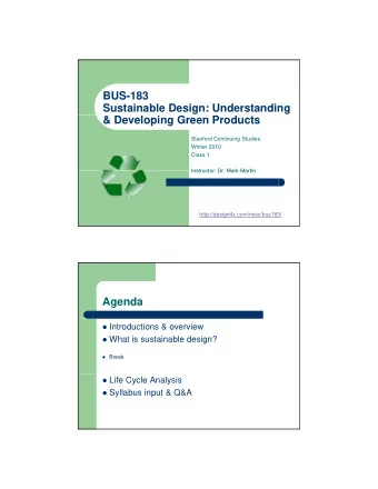 BUS-183  Sustainable Design: Understanding  &amp; Developing Green Products  Stanford Continuing