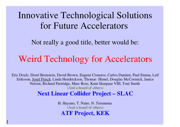 innovative technological solutions for future accelerators