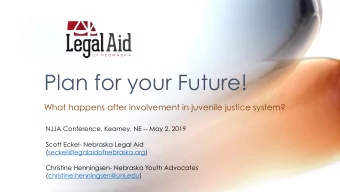 Plan for your Future!  What happens after involvement in juvenile justice system?  NJJA Conference,