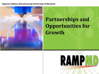 Partnerships and  Opportunities for  Growth  RAMP MDs All-Volunteer 25-Member  Board of