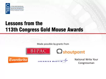 Lessons from the  113th Congress Gold Mouse Awards  Made possible by grants from  National Write