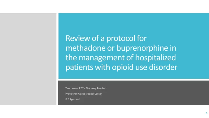 methadone or buprenorphine in