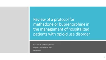 methadone or buprenorphine in  the management of hospitalized patients with opioid use disorder