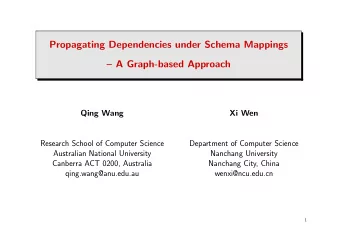 Propagating Dependencies under Schema Mappings   A Graph-based Approach  Qing Wang  Xi Wen