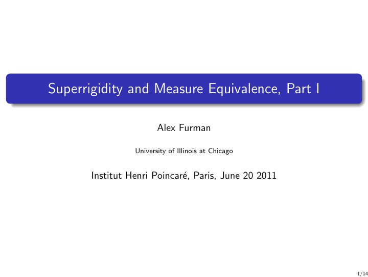 superrigidity and measure equivalence part i