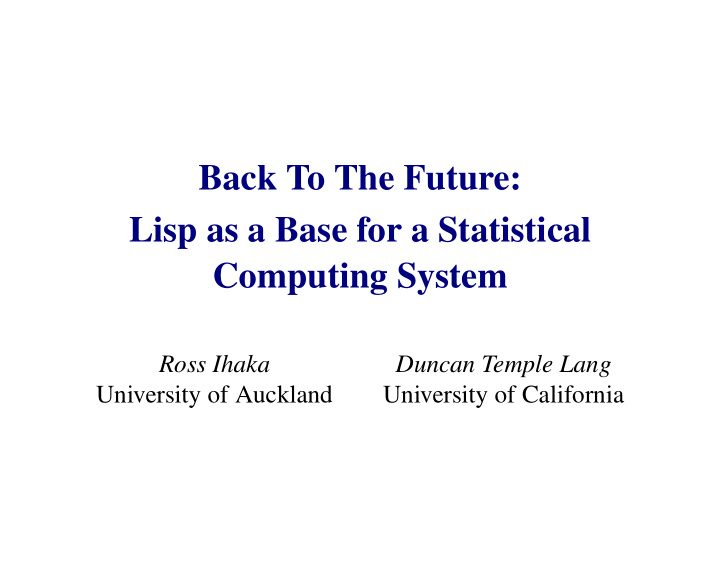 back to the future lisp as a base for a statistical