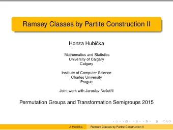 Ramsey Classes by Partite Construction II  Honza Hubi  cka  Mathematics and Statistics