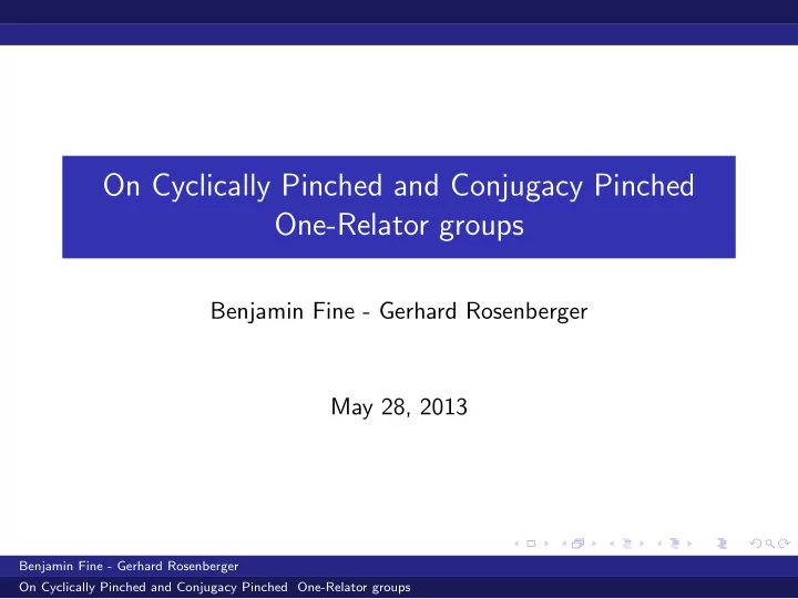 on cyclically pinched and conjugacy pinched one relator