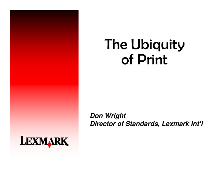 the ubiquity of print
