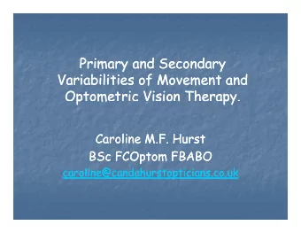 Primary and Secondary  Primary and Secondary  Variabilities of Movement and  Variabilities of