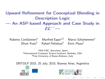 Upward Refinement for Conceptual Blending in  Description Logic   An ASP-based Approach and Case