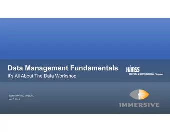 Data Management Fundamentals  Its All About The Data Workshop  South University, Tampa, FL  May