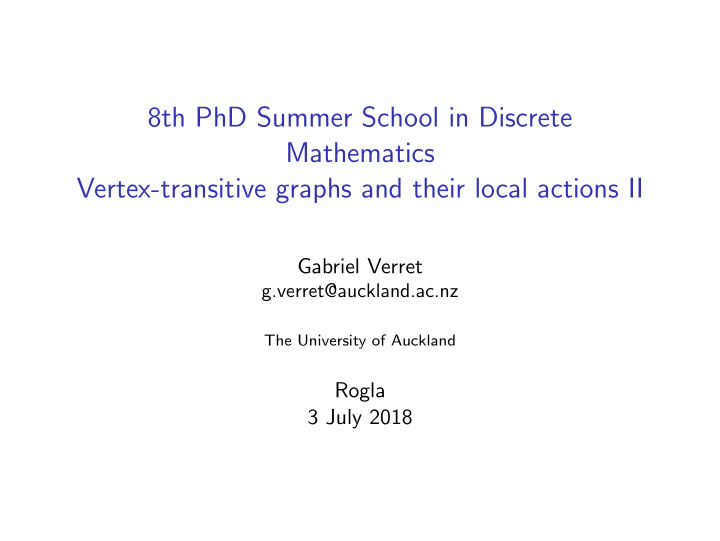8th phd summer school in discrete mathematics vertex