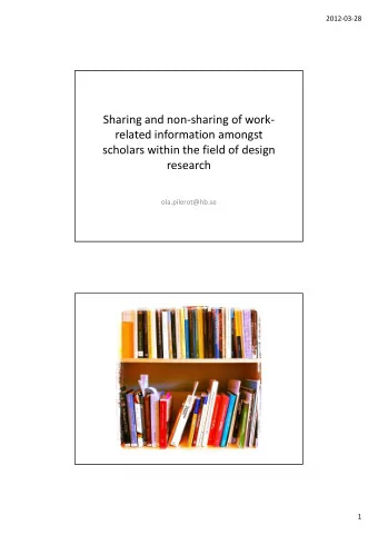 Sharing and non  sharing of work  related information amongst scholars within the field of