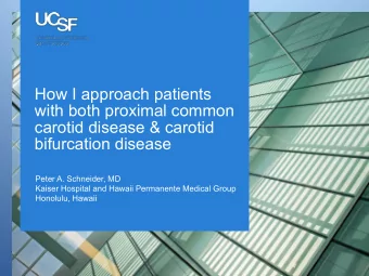 How I approach patients  with both proximal common  carotid disease &amp; carotid  bifurcation