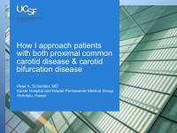 how i approach patients with both proximal common carotid