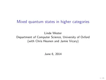 Mixed quantum states in higher categories  Linde Wester  Department of Computer Science, University