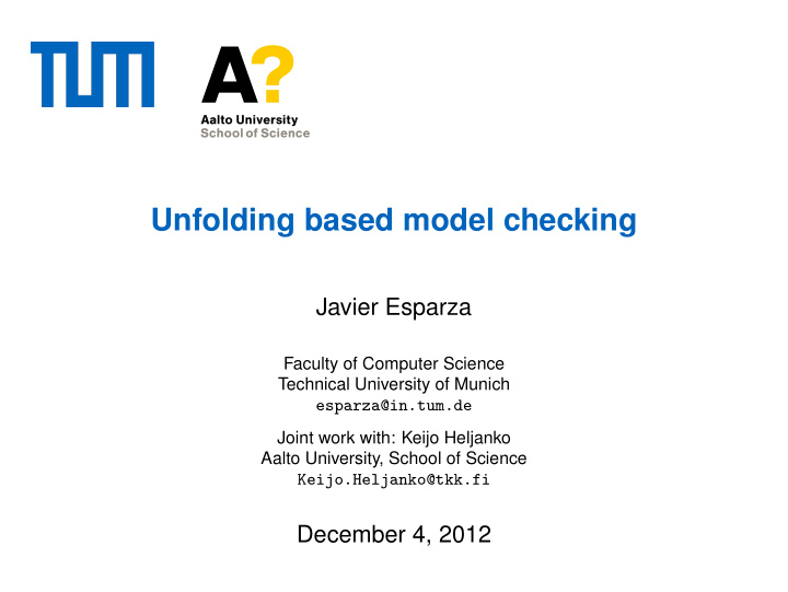unfolding based model checking