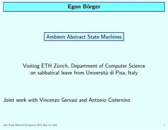 Egon B  orger  Ambient Abstract State Machines  Visiting ETH Z  urich, Department of Computer