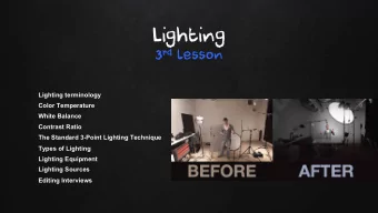 Lighting 3 rd lesson  Lighting terminology  Color Temperature  White Balance  Contrast Ratio  The