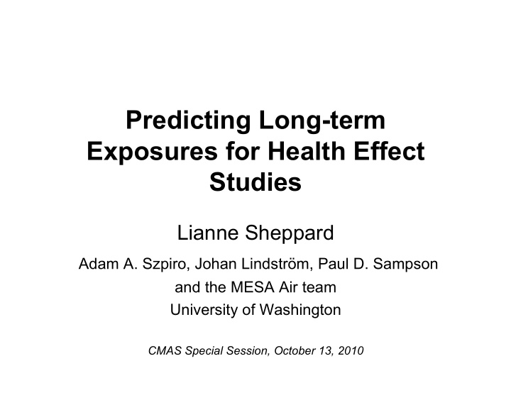 predicting long term exposures for health effect studies