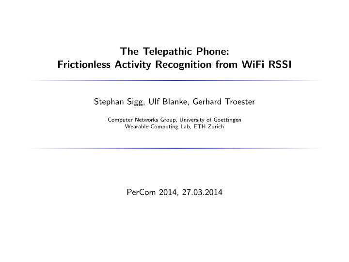 the telepathic phone frictionless activity recognition