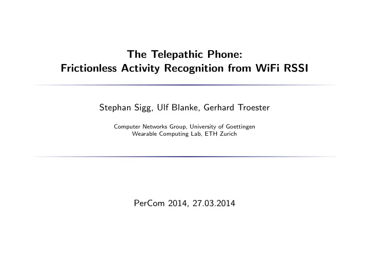 the telepathic phone frictionless activity recognition
