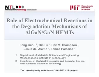 Role of Electrochemical Reactions in  the Degradation Mechanisms of  AlGaN/GaN HEMTs Feng Gao 1,2 ,