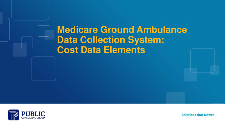 medicare ground ambulance data collection system cost