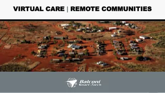 VIR  VIRTU  TUAL C  AL CAR  ARE  E | REMO  REMOTE COMMU  TE COMMUNITIES  NITIES  CONNECTIVITY