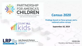 Census 2020  Findings based on focus groups and a  national online survey  September 10, 2019  Lake