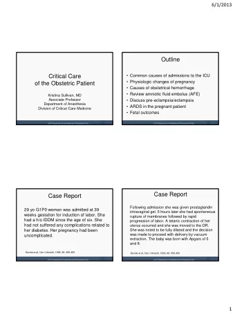 Outline  Common causes of admissions to the ICU  Critical Care  Physiologic changes of