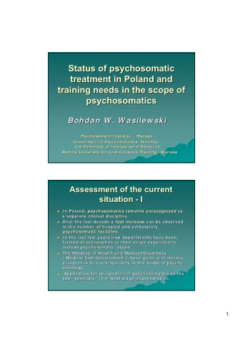 Status of psychosomatic  Status of psychosomatic  treatment in Poland and  treatment in Poland and