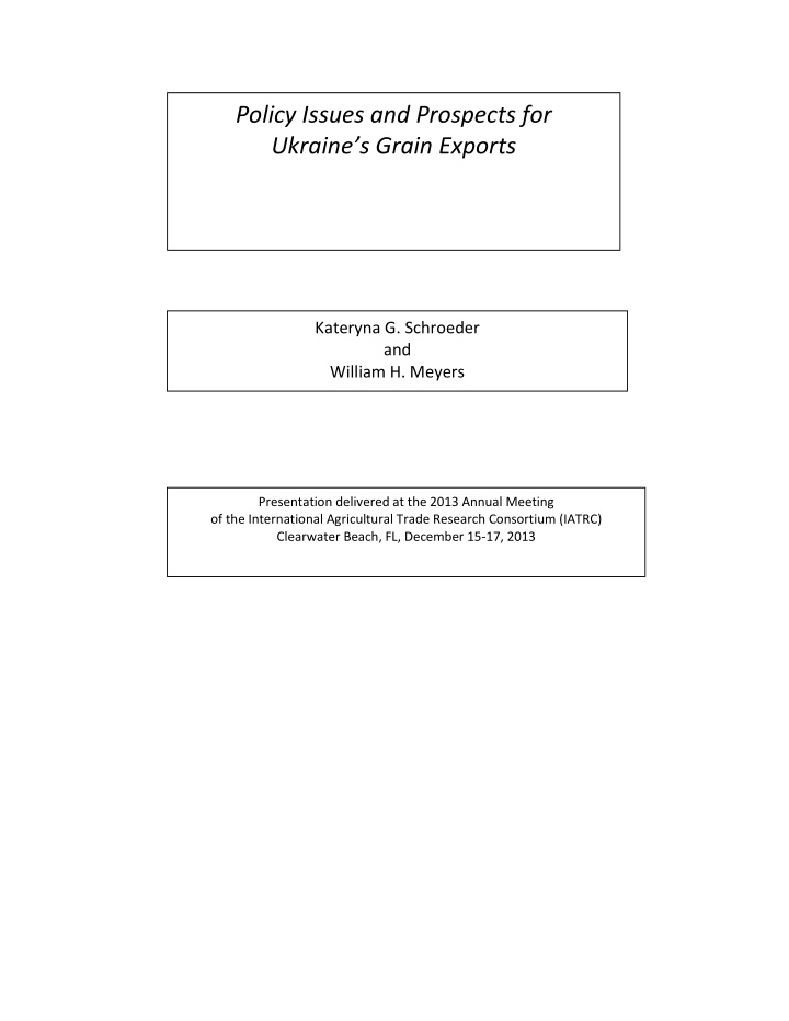 policy issues and prospects for ukraine s grain exports