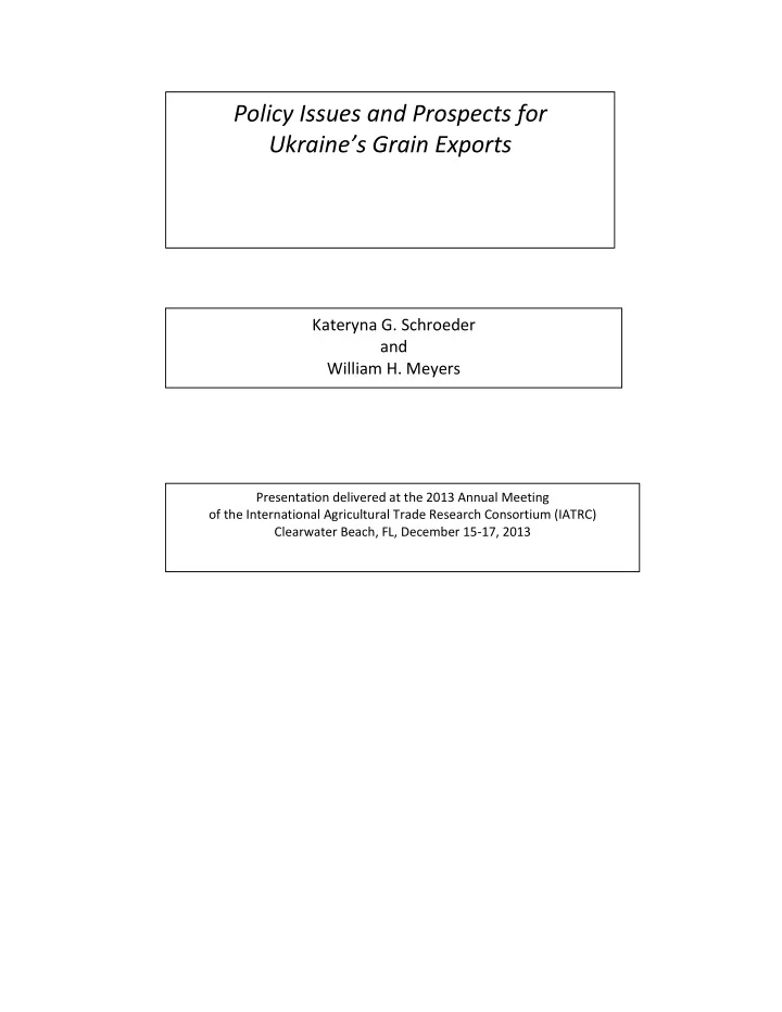 policy issues and prospects for ukraine s grain exports
