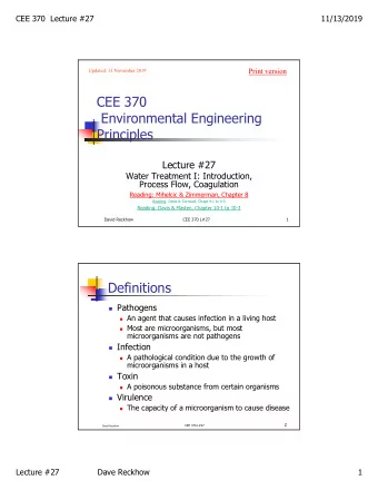 CEE 370  Environmental Engineering  Principles  Lecture #27  Water Treatment I: Introduction,