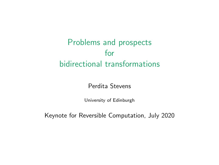 problems and prospects for bidirectional transformations