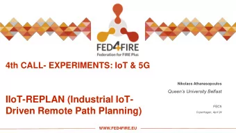 IIoT-REPLAN (Industrial IoT-  FEC5  Driven Remote Path Planning)  Copenhagen, April 24
