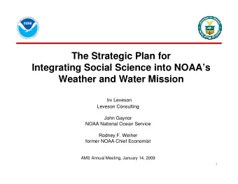 The Strategic Plan for  Integrating Social Science into NOAAs  Weather and Water Mission  Irv