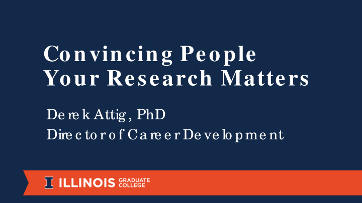 convincing people your research matters