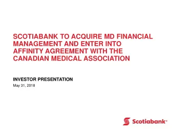 CANADIAN MEDICAL ASSOCIATION  INVESTOR PRESENTATION  May 31, 2018  CAUTION REGARDING