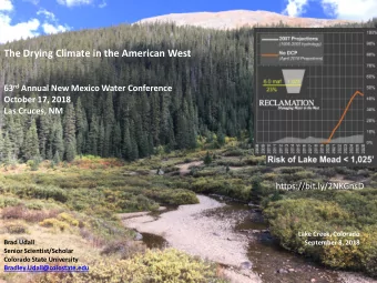 The Drying Climate in the American West 63 rd Annual New Mexico Water Conference  October 17, 2018