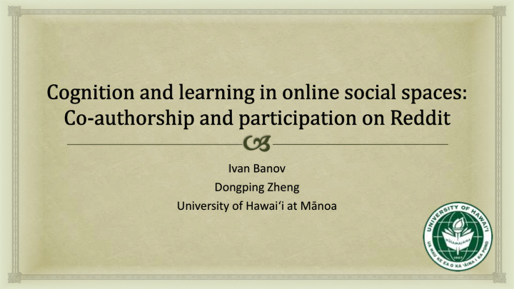 ivan banov dongping zheng university of hawai i at m noa