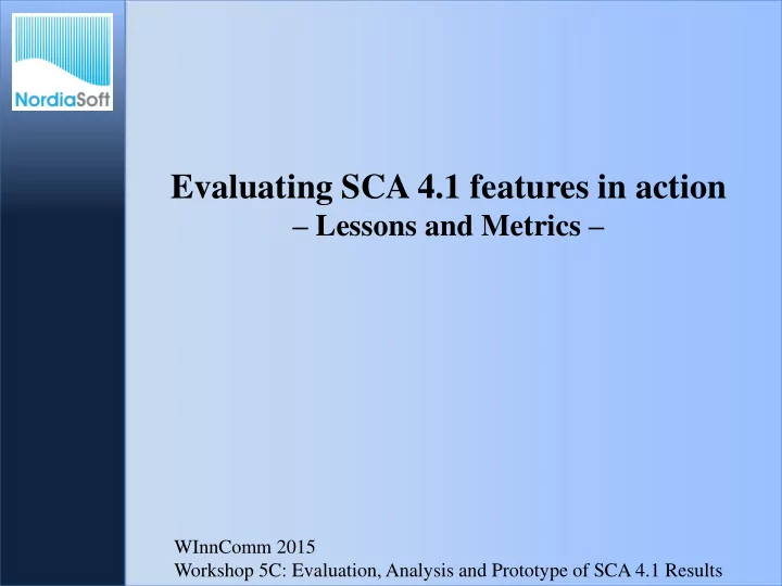 evaluating sca 4 1 features in action