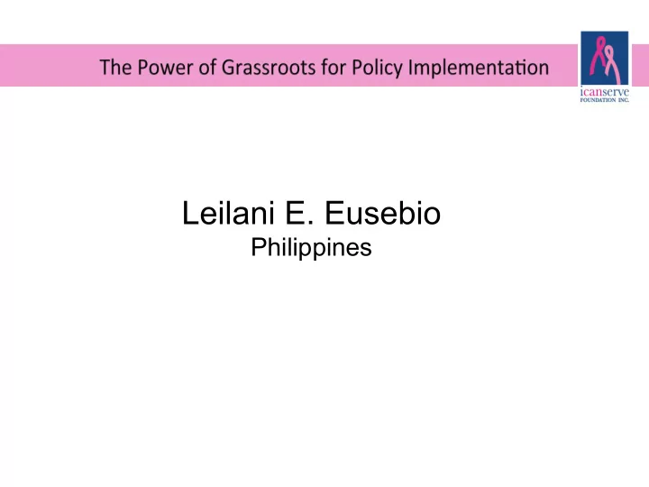 leilani e eusebio philippines i canserve is an advocacy